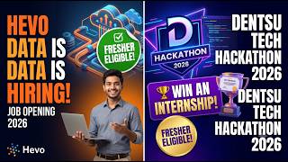 Hevo Data Hiring & Dentsu Tech Hackathon 2026 | Freshers Eligible!