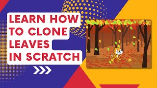 Learn How to clone leaves in Scratch