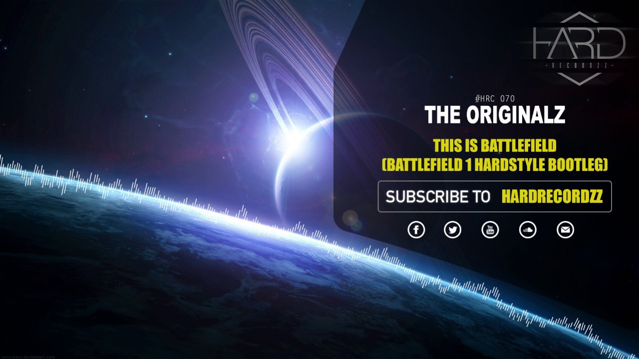 The Originalz - This Is Battlefield (Battlefield 1 Hardstyle Bootleg) [