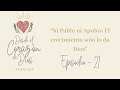 Devocional “Ni Pablo ni Apolos: El crecimiento solo lo da Dios” - Episodio 21