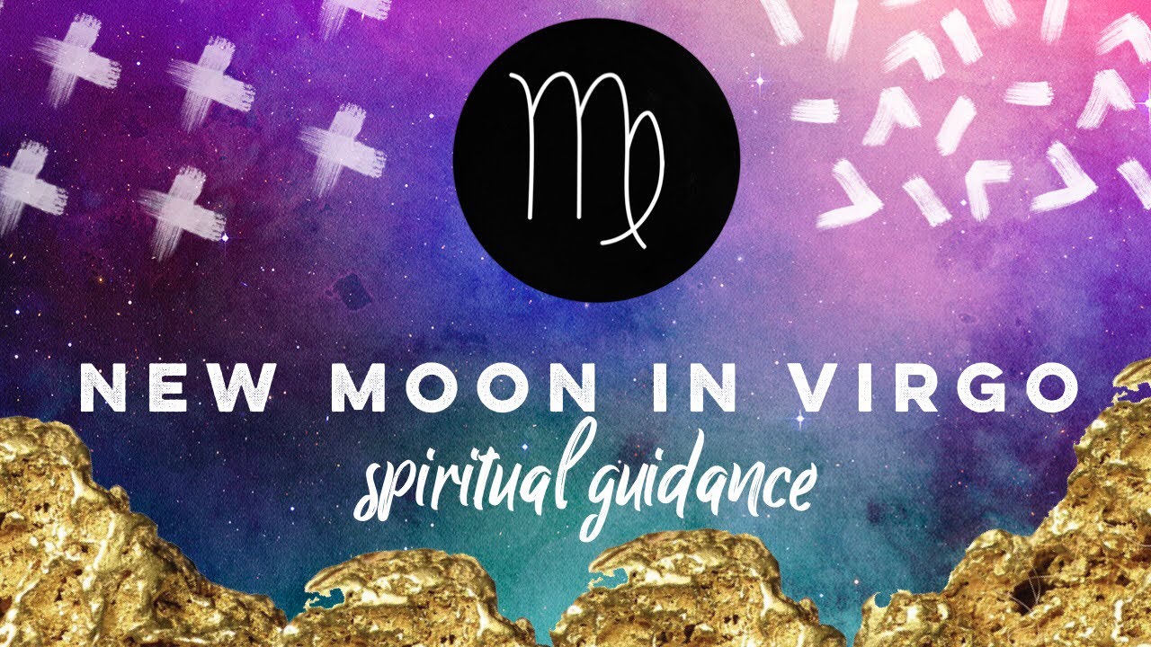 New Moon In Virgo August 2019 🔮👁- Remember Who You Are !!!🌟🌙 - YouTube