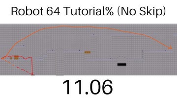 [FWR] (READ DESC) Robot 64 | Tutorial% (No Skip) in 11.06