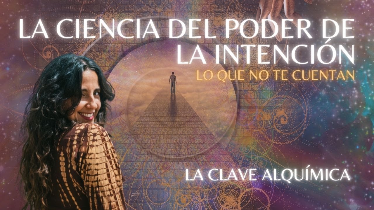 EL PODER de la INTENCIÓN, entiende cómo funciona - YouTube