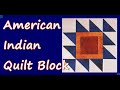 American Indian Quilt Block