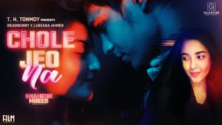 Chole Jeona - Lubiana x DeadBunny ( M/V) | চলে যেওনা | Shahruk Mueed | QMGOriginals