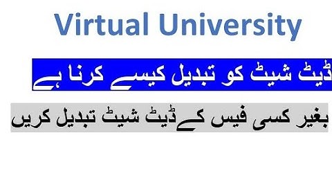 How To Change Date Sheet Final Term In vu 2022 / How To Change DateSheet In Virtual University 2022