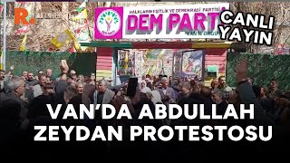 #SON DAKİKA: Van'da Abdullah Zeydan protestosu; polis müdahalesi canlı yayında #CANLI