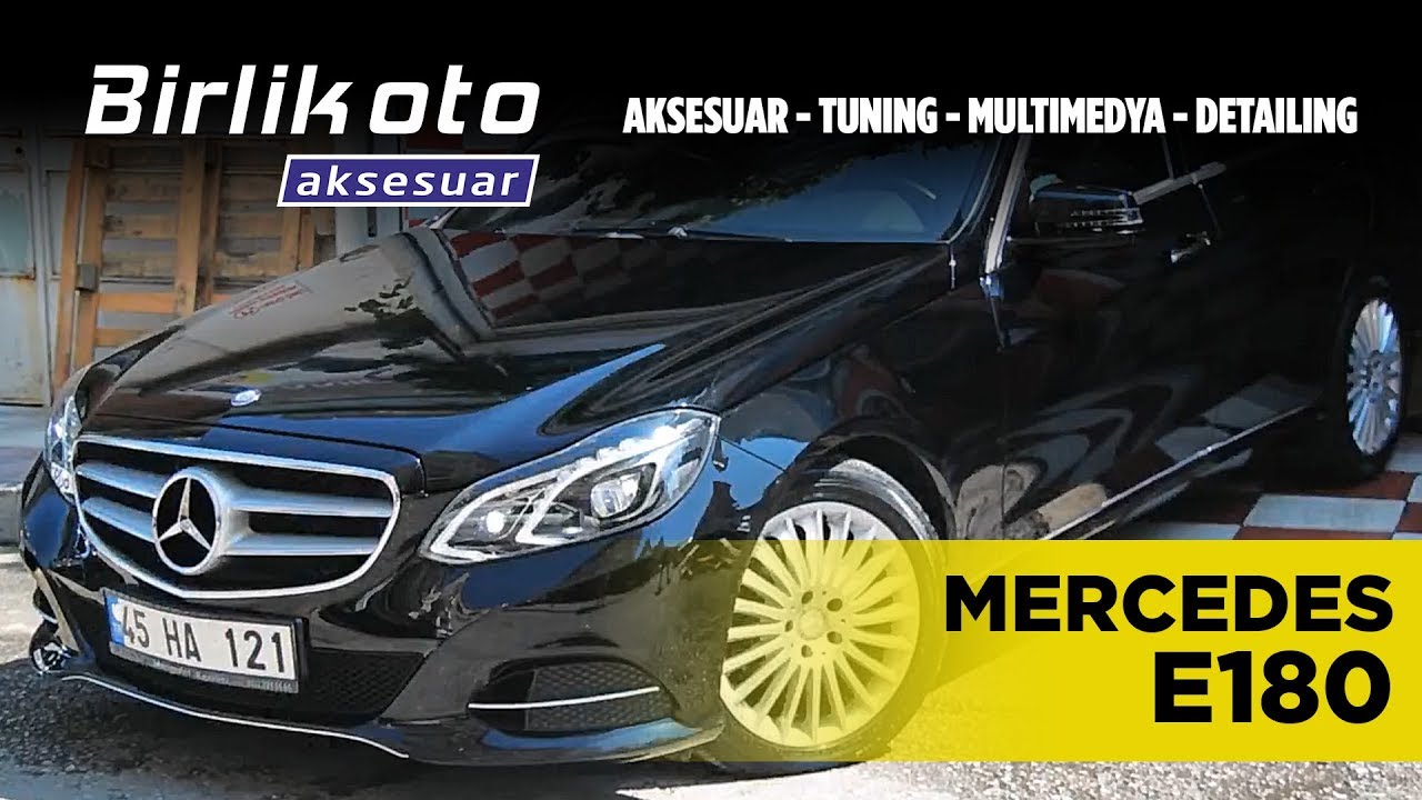 Mercedes E180 Seramik Kaplama, 3M Cam Filmi, Detaylı Temizlik Birlik Oto