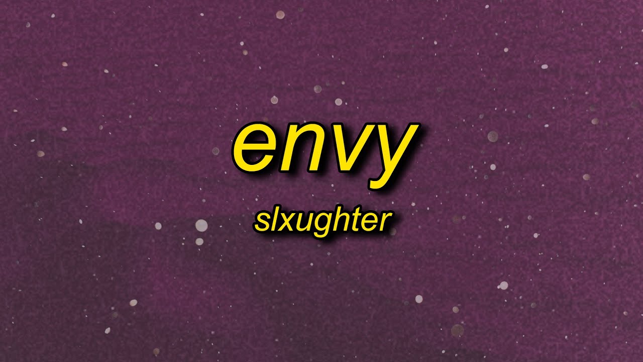 Download slxughter - envy (slowed) MP3