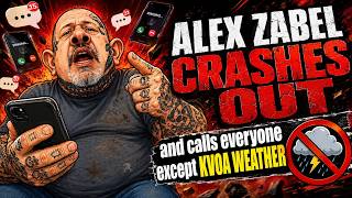 Alex Zabel, aka Criminal Network, Crashes Out and Calls EVERYONE Except KVOA Weather