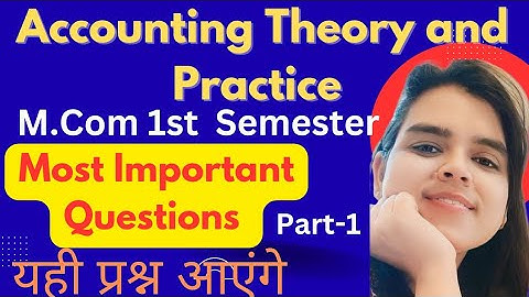 Most Expected Questions|Accounting Theory and Practice|M.Com 1st Semester|Lucknow University