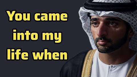 You Come Into My Life When | Sheikh   Hamdan | Heart Touching Poetry | #fazza