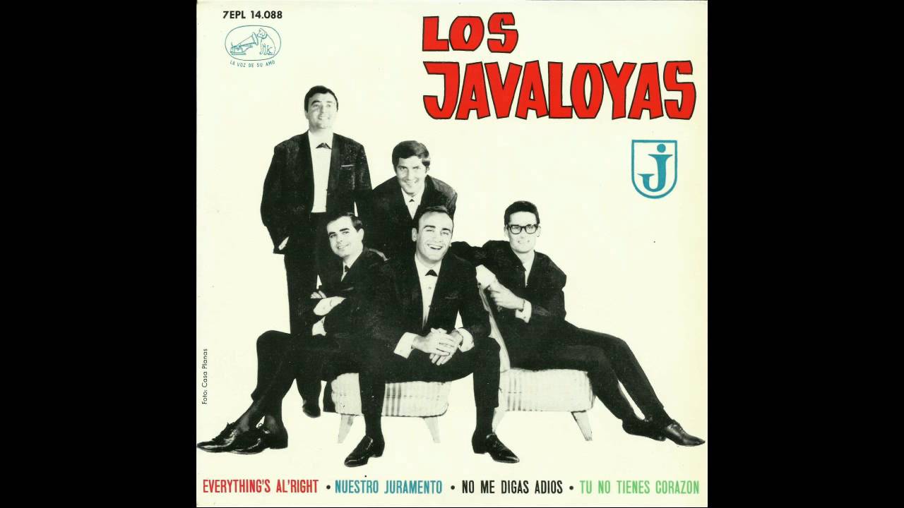 LOS JAVALOYAS Everything's Al'right YouTube