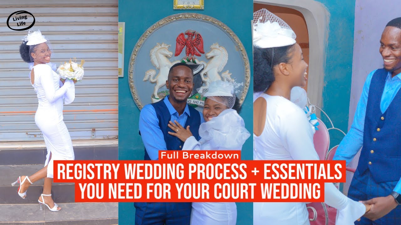 ESSENTIALS YOU NEED FOR YOUR REGISTRY WEDDING COURT WEDDING PROCESS
