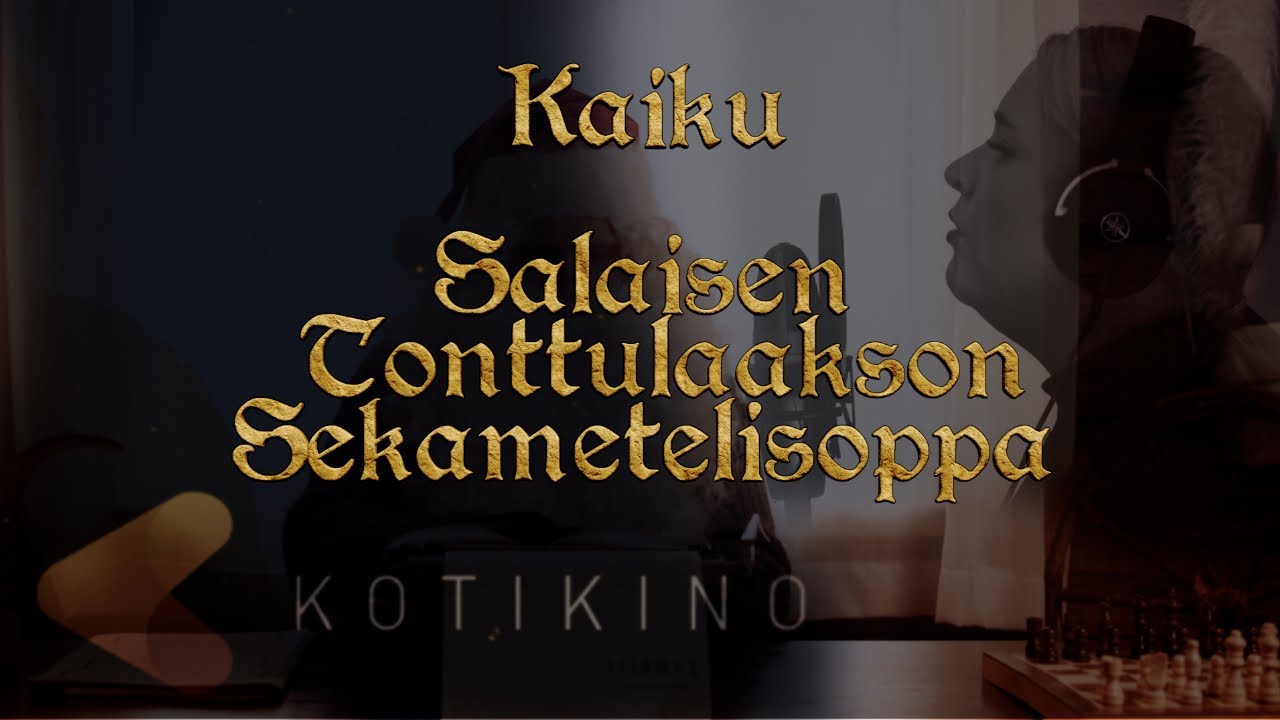 Salaisen Tonttulaakson Sekametelisoppa  -joulukalenteri -  Kaiku Musiikkivideo