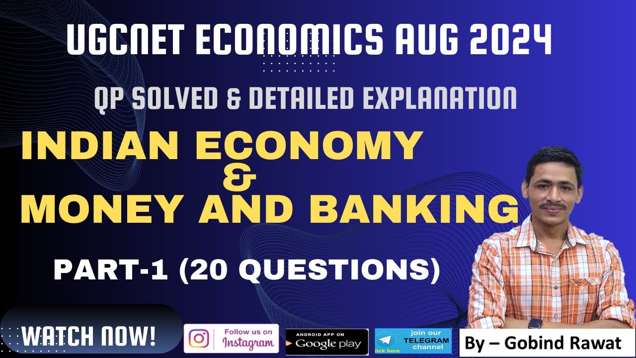 INDIAN ECO & MONEY AND BANKING - UGCNET ECONOMICS AUG - 2024 QP SOLVED PART-1