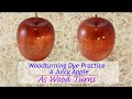 Woodturning Dye Practice - A Juicy Apple