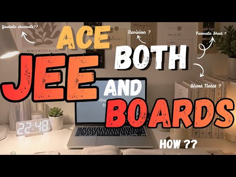 HOW TO BALANCE CLASS 12 BOARDS WITH JEE MAINS PREPARATION - YouTube