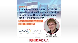 WEBINAR: AxxonSoft Cloud Platform for VSaaS
