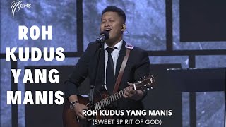 Roh Kudus Yang Manis | GMS Living Worship | Bayu Badjra | GMS Surabaya