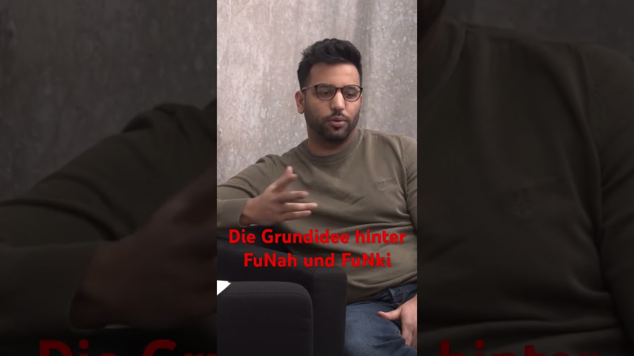 Die Grundidee hinter FuNah und FuNki 