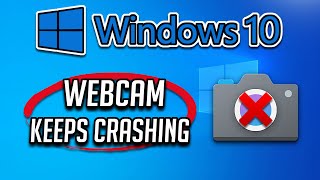 webcam keeps freezing or crashing in windows 10 fix - [2024]