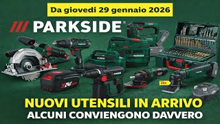Volantino Parkside Lidl Es Dal 29 Gennaio 2026 Attrezzi In Anteprima Non Tutto Conviene Fai Da Te