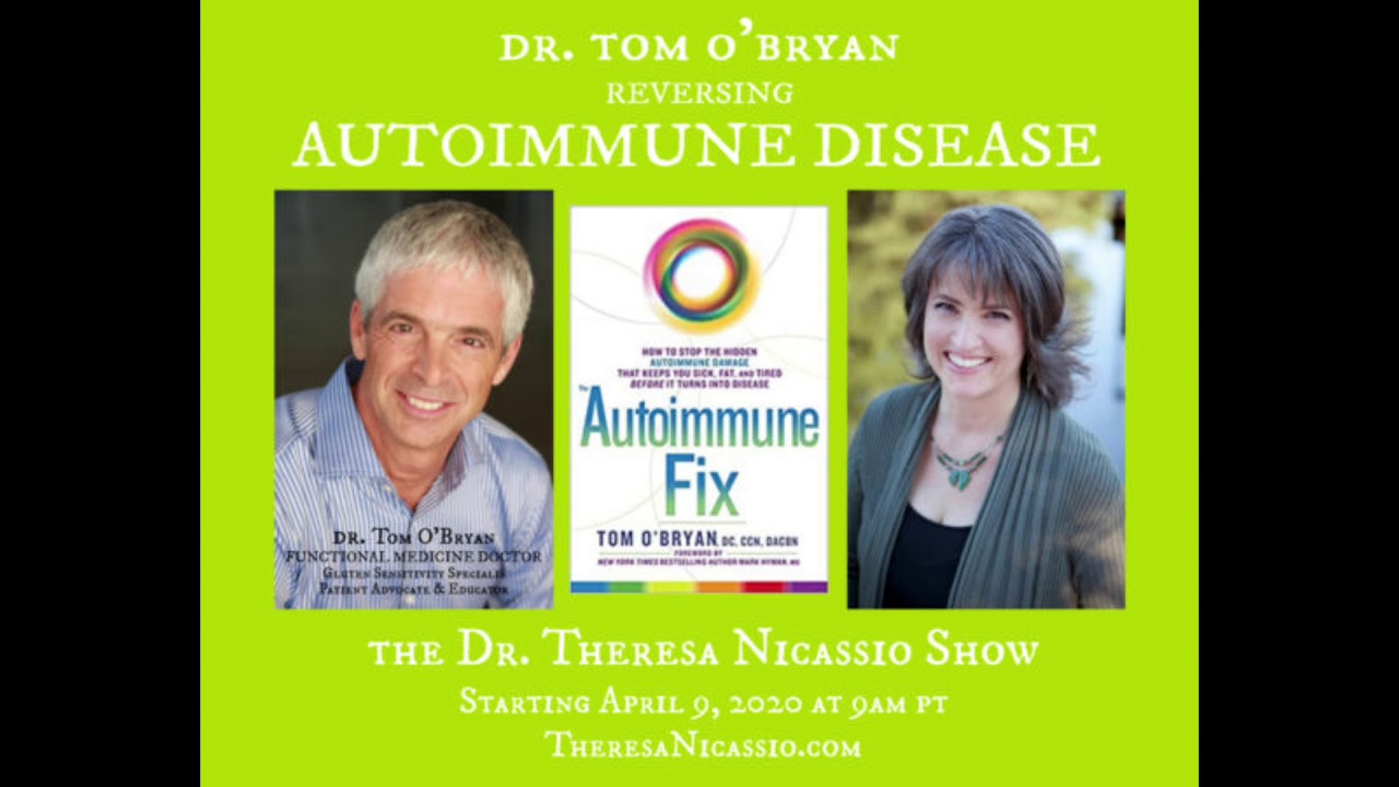 Dr. Tom O'Bryan - REVERSING AUTOIMMUNE DISEASE - YouTube
