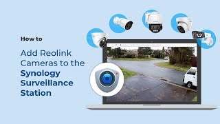 How to Add Your Reolink Camera to Synology Surveillance Station screenshot 5