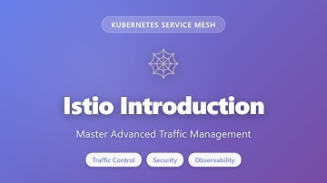 Istio Service Mesh Tutorial: Traffic Management for Kubernetes