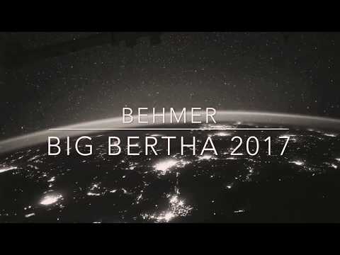 Behmer - Big Bertha 2017