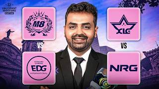 M8 Vs  EDG | XLG Vs NRG|   VALORANT Masters Santiago — Swiss Stage Day 1 | #vctmasterswatchparty