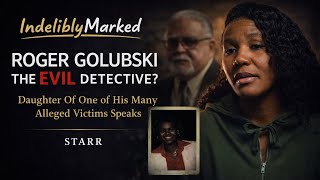1 of The Most Corrupt Cops Roger Golubski Murdered Her Mother ? | Starr | Indelibly Marked #080 Profile