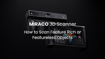 Revopoint MIRACO 3D Scanner: How to Scan Feature Rich or Featureless Objects