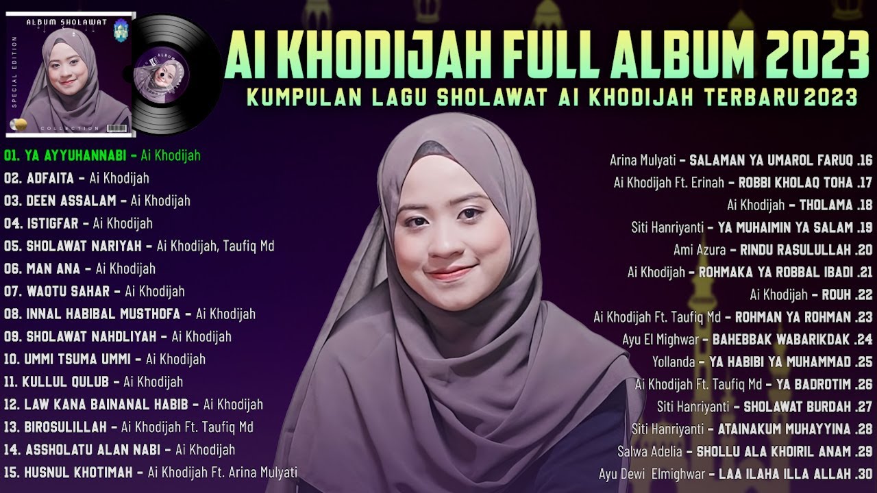 Sholawat Ai Khodijah Terbaru 2023 Full Album Sholawat Nabi Viral Ya Ayyuhannabi, Adfaita