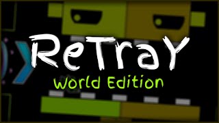 ReTraY | GD World Edition #13
This was suggested on multiple videos so here ya go! There may or may not be a top 10 coming soon
World Edition playlist: https://www.youtube.com/playlist?list=PLsaBnxhcmVk8WhkO8TRYxbBqxUQbmTE7U
Random old video: https://www.youtube.com/watch?v=4drVhSVT7MA
#gd #geometrydash #retray ReTraY | GD World Edition #13