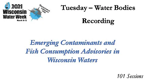 Emerging Contaminants and Fish Consumption Advisories  in Wisconsin Waters