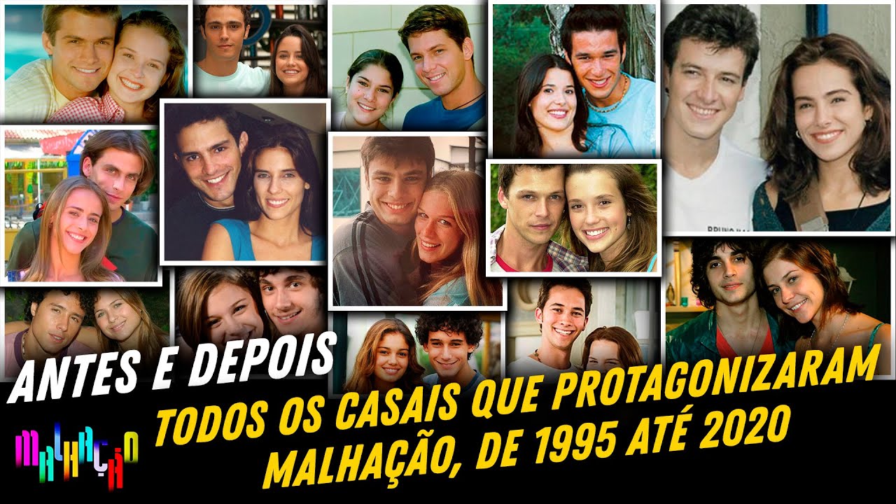 Antes e Depois Casais protagonistas de todas as temporadas de Malhação! YouTube Antes e Depois Casais protagonistas de todas as temporadas de Malhação! YouTube