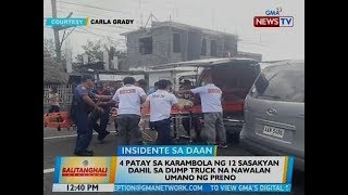 BT: 4 patay sa karambola ng 12 sasakyan dahil sa dump truck na nawalan umano ng preno