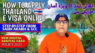 How To Apply Thailand E-Visa Online & Thailands New Digital Arrival Card From Saudi Arabia