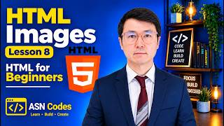 HTML Images | HTML Tutorial for Beginners | Lesson 8 | ASN Codes