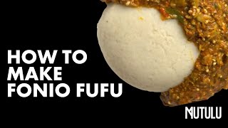 HOW TO MAKE ALKALINE FUFU USING FONIO | Paired W/Okra Stew screenshot 1