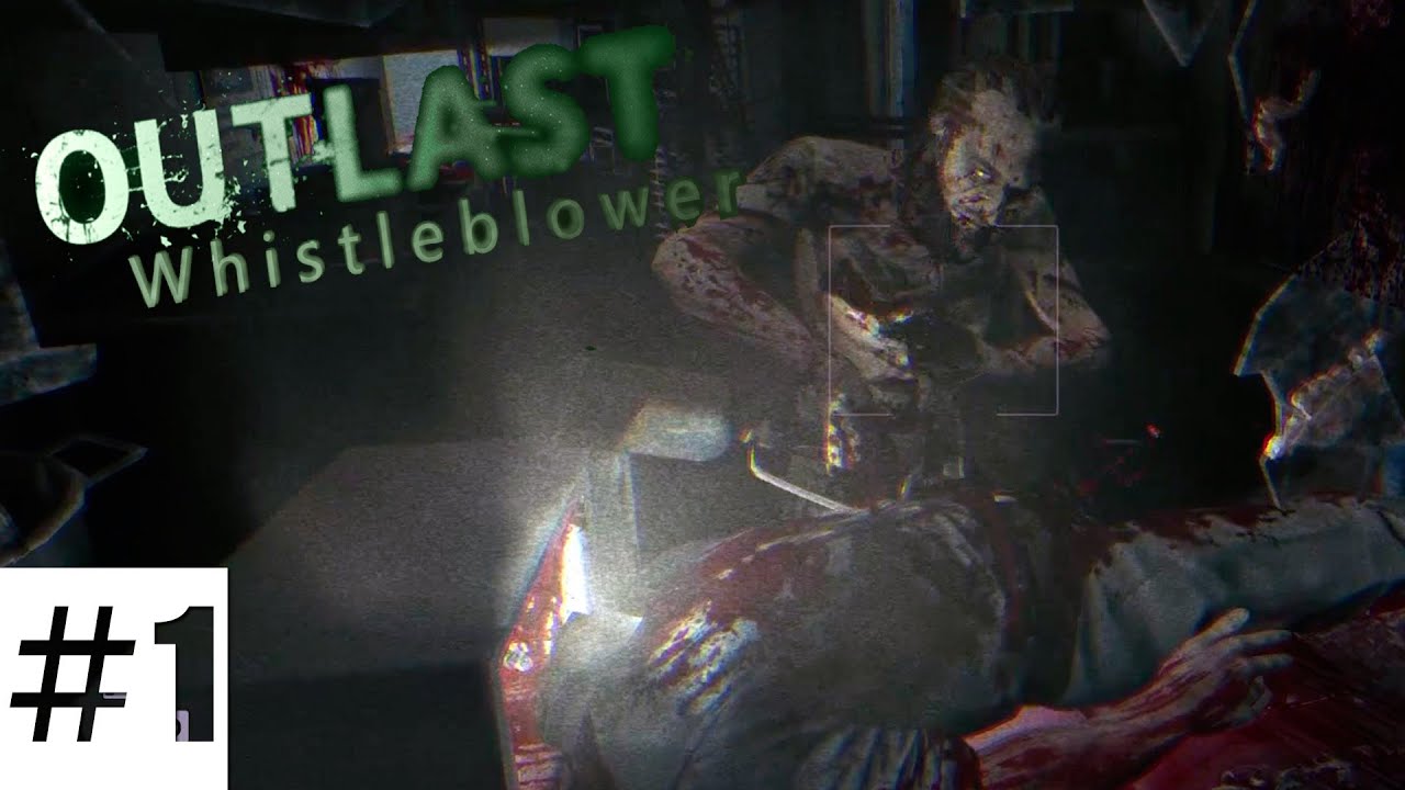 DLC Whistleblower (PS4) прохождение дополнения Outlast - Начало ✔ Часть #1