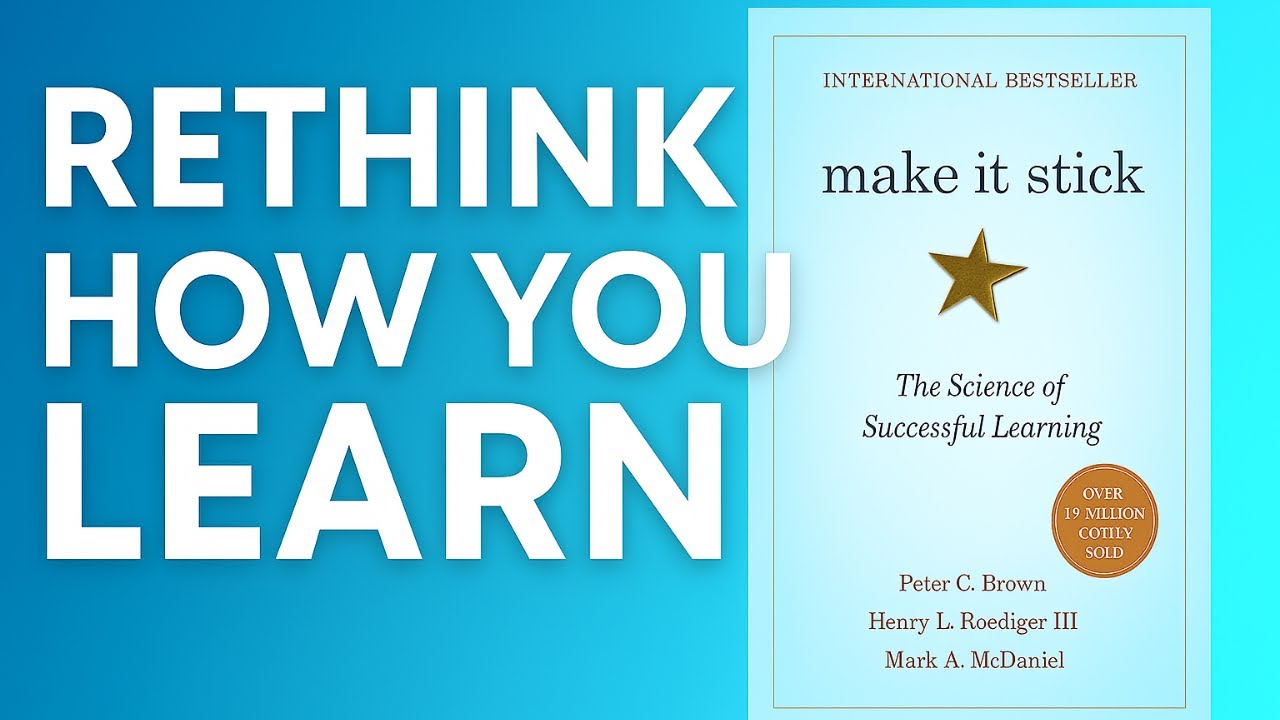 Make It Stick Summary | Powerful Learning Techniques Explained
