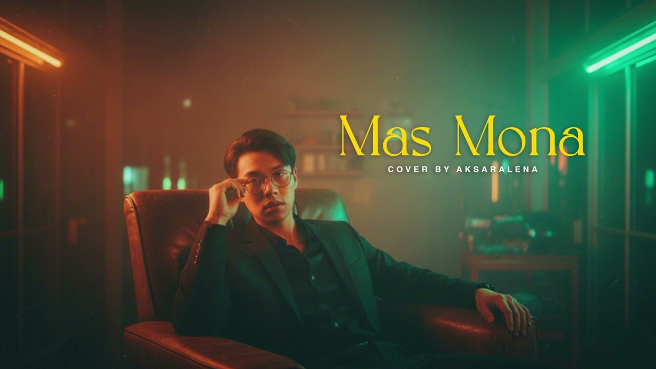 Mas Mona - Jeffrydin (Cover by AKSARALENA)