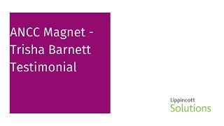 ANCC Magnet- Trisha Barnett Testimonial