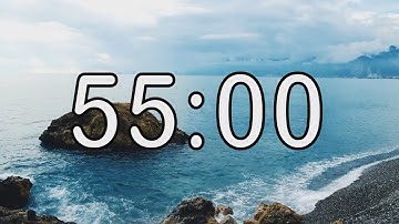 55 minute timer with Calm and Soft Music and sea wave cinematic background