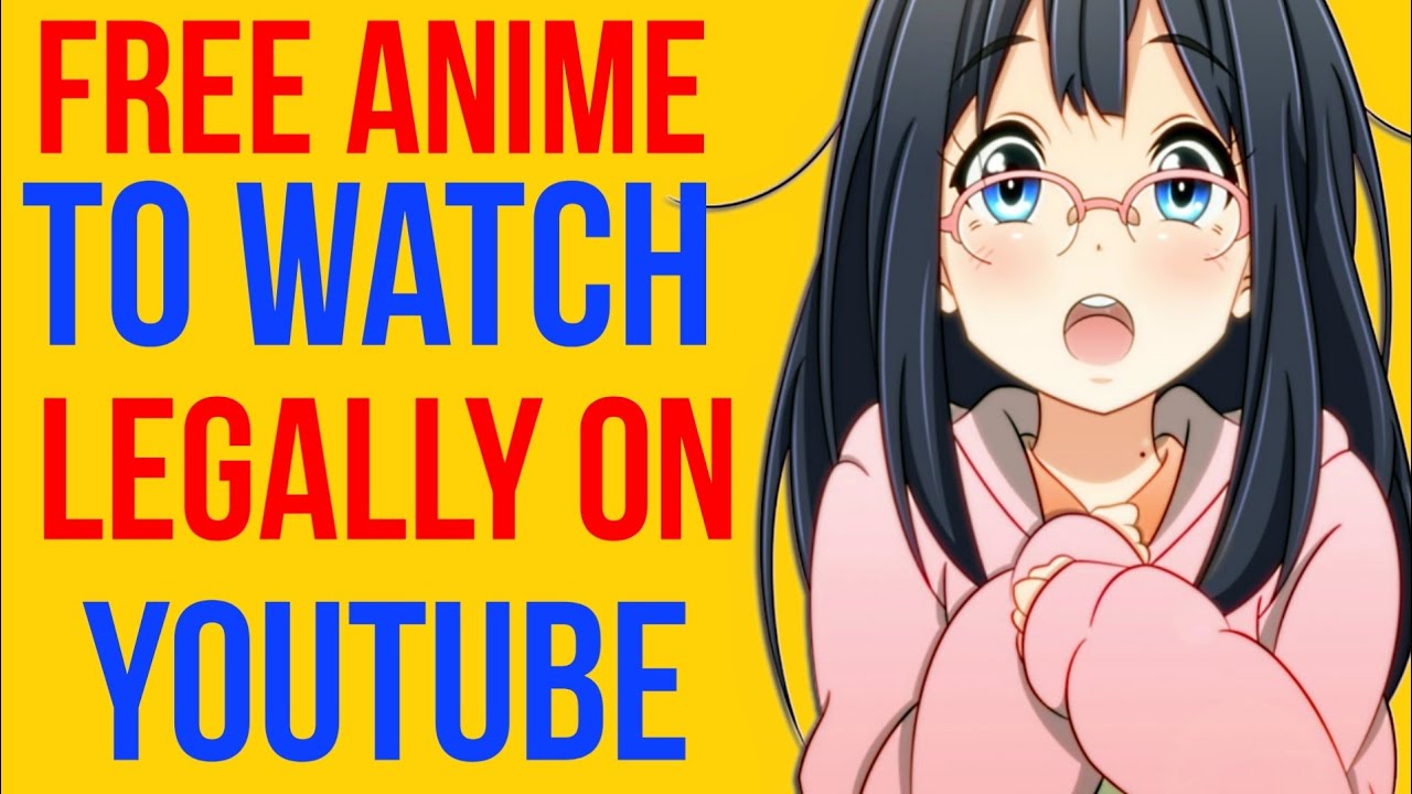 How To Watch Anime On YouTube Animes To Watch Legally In India Best