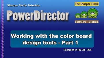 PowerDirector - Working with Color Board design tools part 1