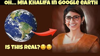 🤤i found Mia Khalifa in google earth and google map